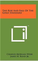 Rise And Fall Of The Gold Standard