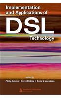 Implementation and Applications of DSL Technology