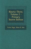 Ninety-Three, Volume 2 - Primary Source Edition
