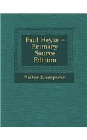 Paul Heyse - Primary Source Edition