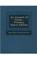 An Account of Virtue - Primary Source Edition