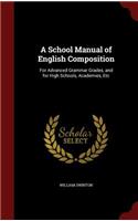 A School Manual of English Composition