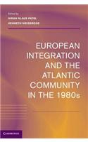 European Integration and the Atlantic Community in the 1980s