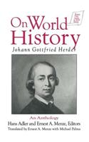 Johann Gottfried Herder on World History: An Anthology