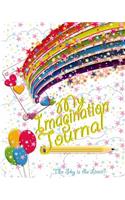 My Imagination Journal - The Sky is the Limit!: Trade Book Edition(English)