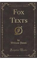 Fox Texts, Vol. 1 (Classic Reprint)