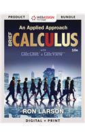 Bundle: Calculus: An Applied Approach, Brief, Loose-Leaf Version, 10th + Webassign Printed Access Card for Larson's Calculus: An Applied Approach, 10th Edition, Single-Term