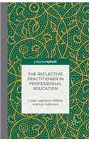 Reflective Practitioner in Professional Education