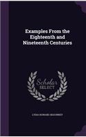 Examples From the Eighteenth and Nineteenth Centuries
