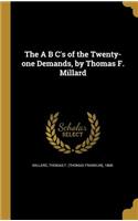 The A B C's of the Twenty-One Demands, by Thomas F. Millard