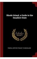 Rhode Island, a Guide to the Smallest State