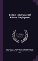 Former Relief Cases in Private Employment