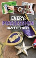 Every Possession Has a History