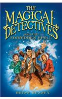 The Magical Detective Agency: The Magical Detectives and the Forbidden Spell