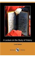 Lecture on the Study of History (Dodo Press)