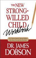 New Strong-Willed Child Workbook