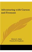 Adventuring with Carson and Fremont: (English)