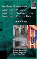 Significant Changes to the International Plumbing, International Mechanical, and International Fuel Gas Code, 2006 Edition