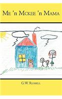 Me 'n McKee 'n Mama: TBA: (English)