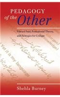 Pedagogy of the Other: Edward Said, Postcolonial Theory, and Strategies for Critique(99991 Counterpoints)