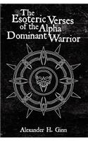 Esoteric Verses of the Alpha Dominant Warrior