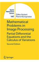 Mathematical Problems in Image Processing