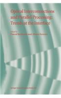 Optical Interconnections and Parallel Processing: Trends at the Interface
