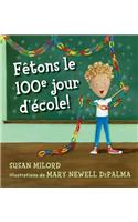 F?tons Le 100e Jour d'?cole!