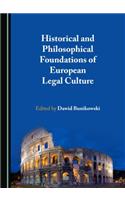 Historical and Philosophical Foundations of European Legal Culture