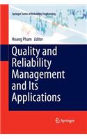 Quality and Reliability Management and Its Applications