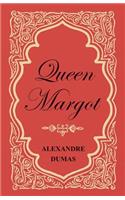 Queen Margot; Or, Marguerite de Valois - With Nine Illustrations