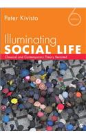 Illuminating Social Life