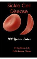 Sickle Cell Disease 100 Years Later