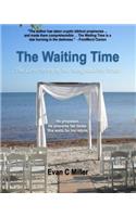The Waiting Time: The Love Story of the King and his Bride(English)