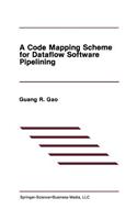 Code Mapping Scheme for Dataflow Software Pipelining