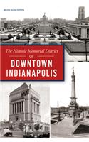Historic Memorial District of Downtown Indianapolis