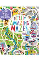 Totally Amazing Mazes: Over 100 Twisty Turny Adventures