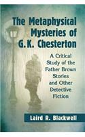 Metaphysical Mysteries of G.K. Chesterton