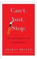 Can't Just Stop: An Investigation of Compulsions