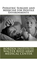 Pediatric Surgery and Medicine for Hostile Environments