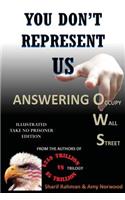 YOU DON'T REPRESENT US - Answering Occupy Wall Street