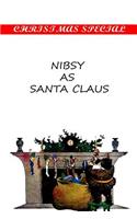 Nibsy As Santa Claus