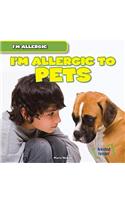 I'm Allergic to Pets