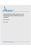 The President's Office of Science and Technology Policy (OSTP)