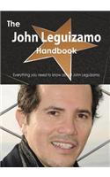 The John Leguizamo Handbook - Everything You Need to Know about John Leguizamo