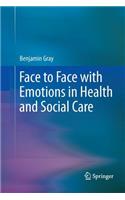 Face to Face with Emotions in Health and Social Care