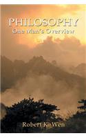 Philosophy -- One Man's Overview