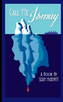 Call Me Ismay: (English)