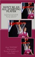 Don't Be An All-STARving Player