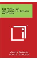 Maxims of Methuselah in Regard to Women